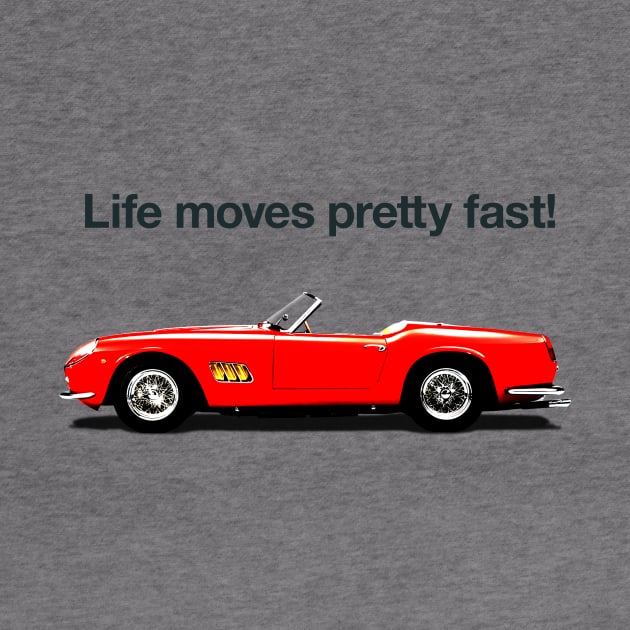 Life Moves Pretty Fast - Ferris Bueller Tribute by designerthreat